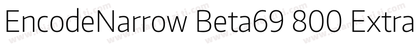 EncodeNarrow Beta69 800 ExtraBold字体转换